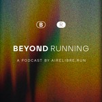 Beyond Running Podcast Beyond Running
