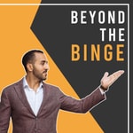 Podcast Beyond The Binge