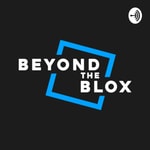Beyond The Blox Podcast Beyond The Blox