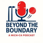 Logo of the podcast Beyond the Boundary , A Mich-CA Podcast Podcast Beyond the Boundary , A Mich-CA Podcast