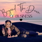 Beyond The Dawn of Business - Empowering Entrepreneurs