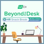 Logo of the podcast Beyond the Desk: HR Snack Break Podcast Beyond the Desk: HR Snack Break