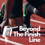 Logo of the podcast Beyond The Finish Line Podcast Beyond The Finish Line