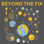 Beyond the Fix Beyond the Fix