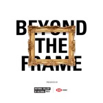 Logo of the podcast Beyond the Frame Podcast Beyond the Frame