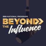 Beyond The Influence Podcast Beyond The Influence