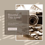 Logo of the podcast Beyond The Lens Podcast Beyond The Lens