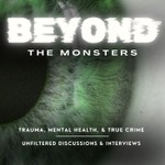 Beyond the Monsters Podcast Beyond the Monsters