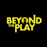 Logo of the podcast Beyond The Play Podcast Beyond The Play