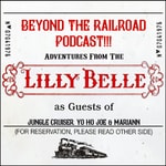 Logo of the podcast Beyond The Railroad!!! Adventures From The Lilly Belle Podcast Beyond The Railroad!!! Adventures From The Lilly Belle