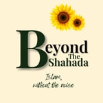 Beyond The Shahada Podcast Beyond The Shahada