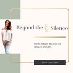 Podcast Beyond The Silence Podcast With Lisa Toma