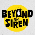 Logo of the podcast Beyond the Siren Podcast Beyond the Siren