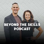 Logo of the podcast Beyond The Skills Podcast Podcast Beyond The Skills Podcast