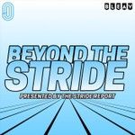 Beyond the Stride Podcast Beyond the Stride