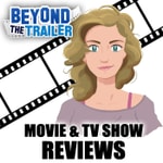 Logo of the podcast Beyond the Trailer Podcast Beyond the Trailer