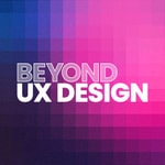 Logo of the podcast Beyond UX Design Logo of the podcast Beyond UX Design