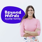 Beyond Words by Pop Family Podcast Beyond Words by Pop Family