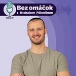 Logo of the podcast Bez omáčok s Michalom Páleníkom Podcast Bez omáčok s Michalom Páleníkom