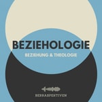 Logo of the podcast BEZIEHOLOGIE - Beziehung und Theologie Podcast BEZIEHOLOGIE - Beziehung und Theologie