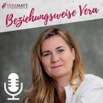 Logo of the podcast Beziehungsweise Vera Podcast Beziehungsweise Vera