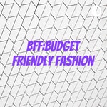 Logo of the podcast BFF:Budget Friendly Fashion Podcast BFF:Budget Friendly Fashion