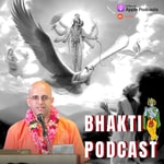 Bhakti Podcast Podcast Bhakti Podcast