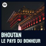 Logo of the podcast Bhoutan : Un Voyage au Coeur du Royaume du Bonheur Podcast Bhoutan : Un Voyage au Coeur du Royaume du Bonheur