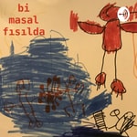Logo of the podcast bi masal fısılda Podcast bi masal fısılda