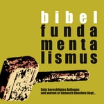 Logo of the podcast Bibelfundamentalismus Podcast Bibelfundamentalismus