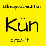 Logo of the podcast Bibelgeschichten kuen erzählt. Podcast Bibelgeschichten kuen erzählt.