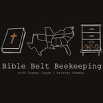Logo of the podcast Bible Belt Beekeeping Podcast Bible Belt Beekeeping