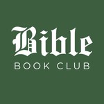 Logo of the podcast Bible Book Club Podcast Bible Book Club