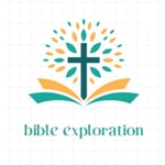 Logo of the podcast Bible Exploration Podcast Bible Exploration