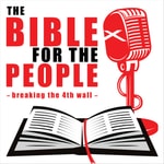 Logo of the podcast Bible for the People Podcast Bible for the People