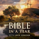 Logo of the podcast Bible in a Year with Jack Graham Podcast Bible in a Year with Jack Graham