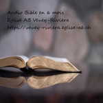 Logo of the podcast Bible Louis Segond en 6 mois - Église AB Vevey- La Riviera Podcast Bible Louis Segond en 6 mois - Église AB Vevey- La Riviera