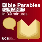 Logo of the podcast Bible Parables In 30 Minutes Podcast Bible Parables In 30 Minutes