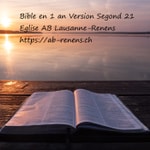 Logo of the podcast Bible Segond 21 / (S21) en 1 an - Église AB Lausanne-Renens Podcast Bible Segond 21 / (S21) en 1 an - Église AB Lausanne-Renens