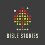 Bible Stories Podcast Bible Stories