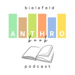 Logo of the podcast BielefeldANTHRO Book Podcast Podcast BielefeldANTHRO Book Podcast