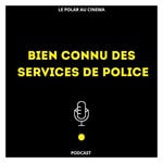 Logo of the podcast Bien connu des services de police Podcast Bien connu des services de police