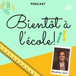 Logo of the podcast Bientôt à l'école Podcast Bientôt à l'école