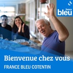 Logo of the podcast Bienvenue chez vous par France Bleu Cotentin Podcast Bienvenue chez vous par France Bleu Cotentin