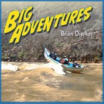 Logo of the podcast Big Adventures with Brian Dierker Podcast Big Adventures with Brian Dierker