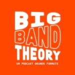 Logo of the podcast Big Band Theory Podcast Big Band Theory