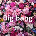 Logo of the podcast Big bang Podcast Big bang