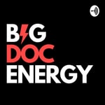 Logo of the podcast Big DOC Energy Podcast Big DOC Energy