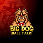 Logo of the podcast Big Dog Ball Talk Podcast Big Dog Ball Talk
