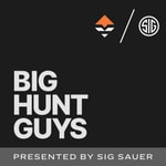 Logo of the podcast Big Hunt Guys Logo of the podcast Big Hunt Guys